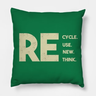 Recycle reuse renew rethink Pillow