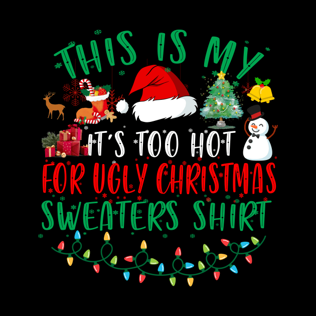 This Is My It's Too Hot For Ugly Christmas Sweaters by Spit in my face PODCAST