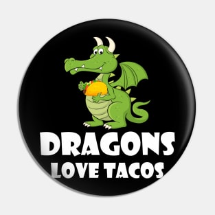 Dragons Love Tacos Pin