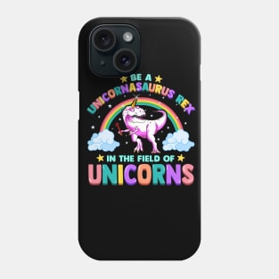 Unicornasaurus Rex Unicorn T-Rex Funny Quotes Humor Sayings Gift Phone Case