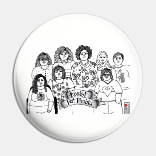 Resist Fat Phobia B&W Pin