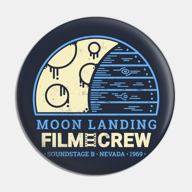 Moon Landing Hoax Film Crew | Conspiracy Theory Pin by JustSandN