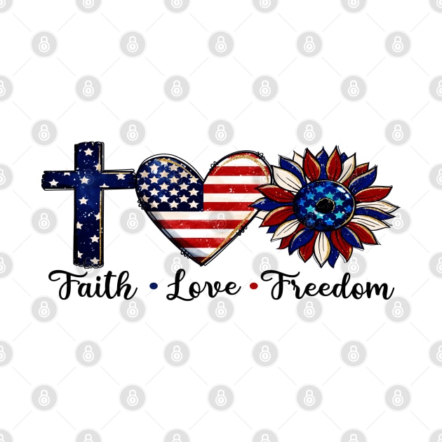 Faith * Love * Freedom by FabRonics