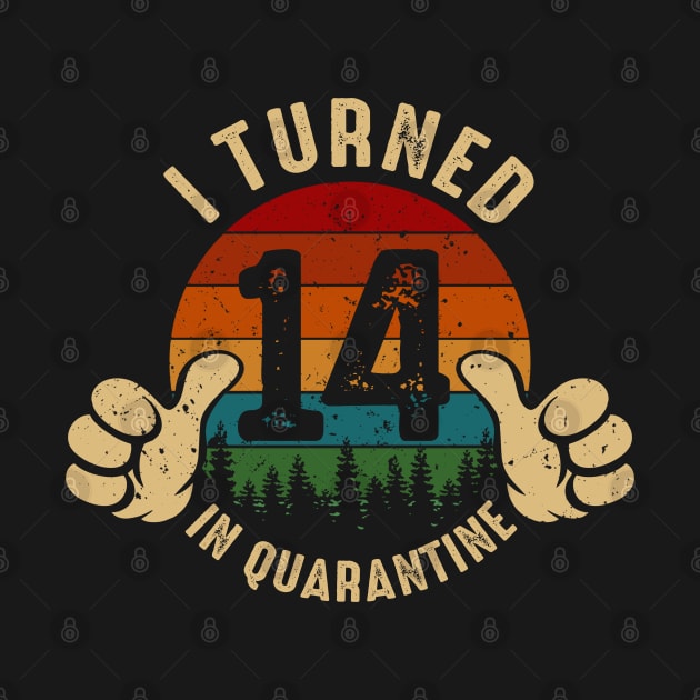 I Turned 14 In Quarantine by Marang