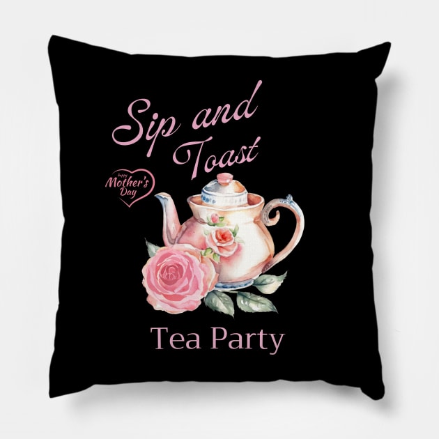 Mother daty Tea Party Sip and Toast Pillow by CoolFuture