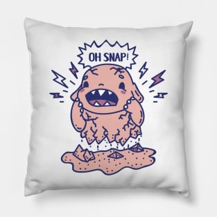 Oh snap brittle monster Pillow