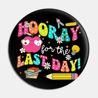 Hooray For The Last Day, School's Out For Summer, Last Day Of School Pin