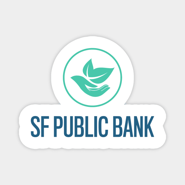 SF Public Bank Coalition Blue Magnet by sfpublicbank