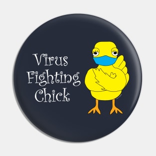 Virus Fighting Chick Side White Text Pin