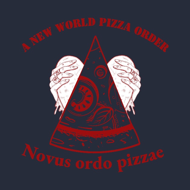 Nouves Ordo Pizza: New World Pizza Order by Amourist