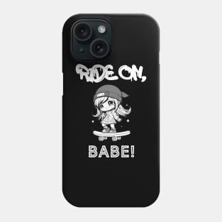 Ride On Babe Skateboard Anime Girl Phone Case