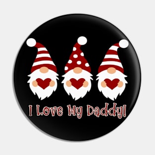 I Love My Daddy with Love Gnomes Pin