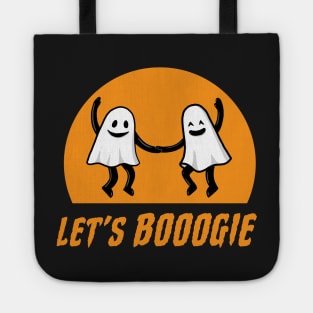 Let's Boogie (Booogie) Tote