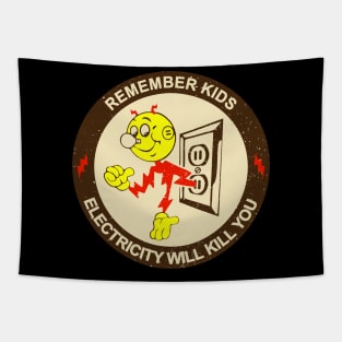 Remember Kids Electricity Will Kill You - Reddy Kilowatt Tapestry