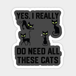 yes, i really do need all these cats Magnet