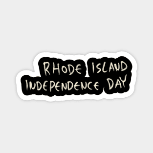 Rhode Island Independence Day Magnet