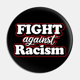 Fight agains racism. black lives matter Pin