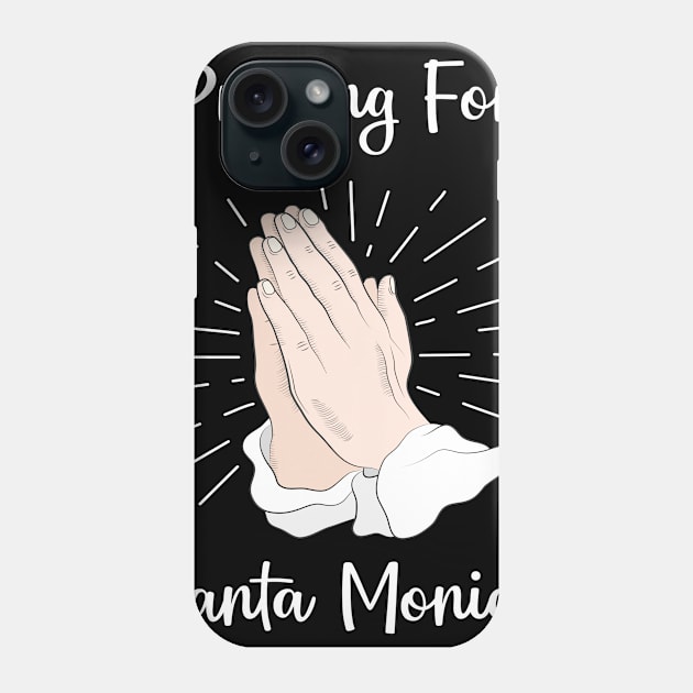 Praying For Santa Monica Phone Case by blakelan128