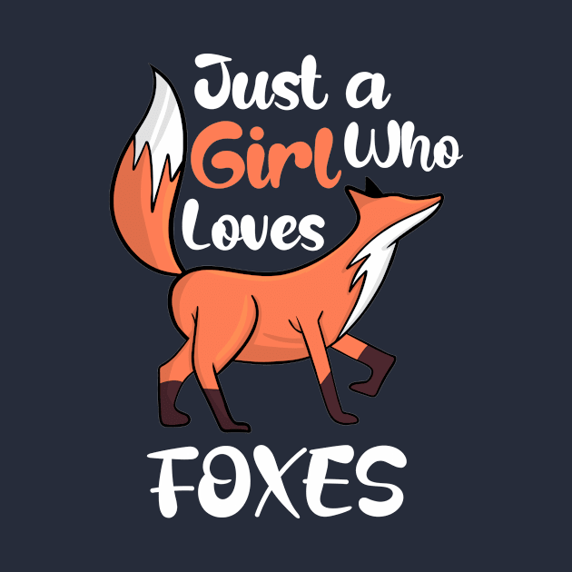 Just a Girl Who Loves Foxes by Artmoo