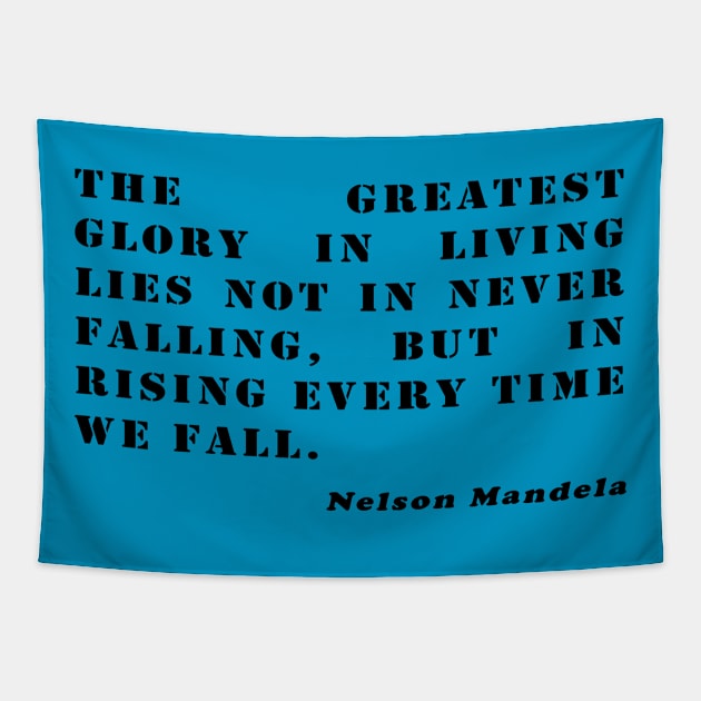 Nelson Mandela Quote Tapestry by KargacinArt