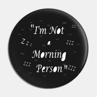 Funny Morning Person - Sassy Quotes Pin