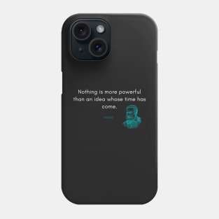 Victor Hugo Quote Phone Case