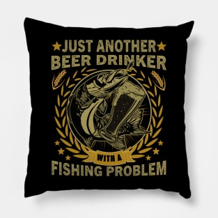 Just Another Beer Drinker Fishing Problem Pillow