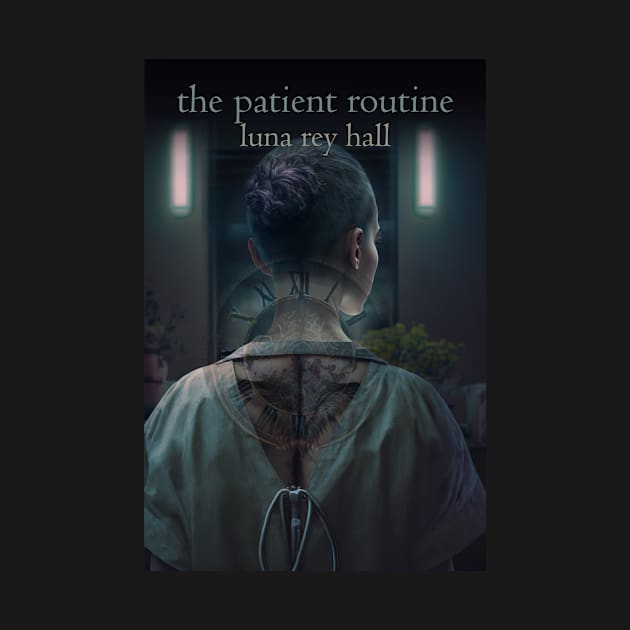 The Patient Routine by Brigids Gate Press