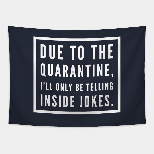 Funny Quarantine t shirt Tapestry by denissmartin2020