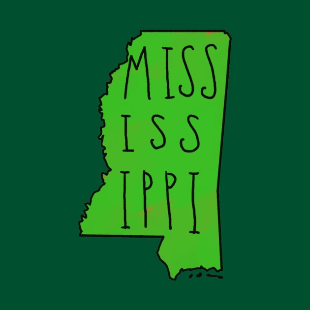 The State of Mississippi - Green Outline by loudestkitten