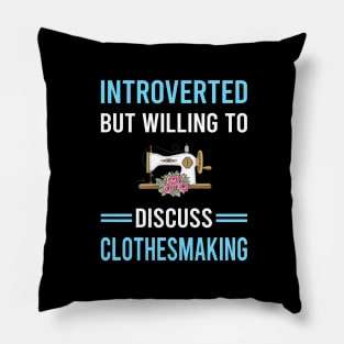 Introverted Clothesmaking Clothes Making Clothesmaker Dressmaking Dressmaker Tailor Sewer Sewing Pillow