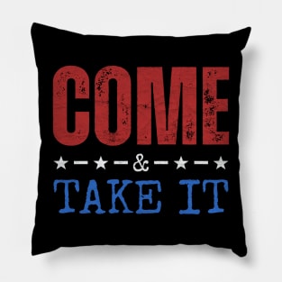 Come and Take It Pillow