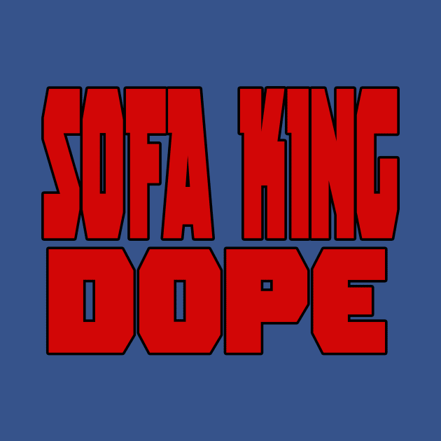 Sofa King by cott3n