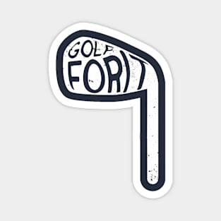 Golf For It Magnet