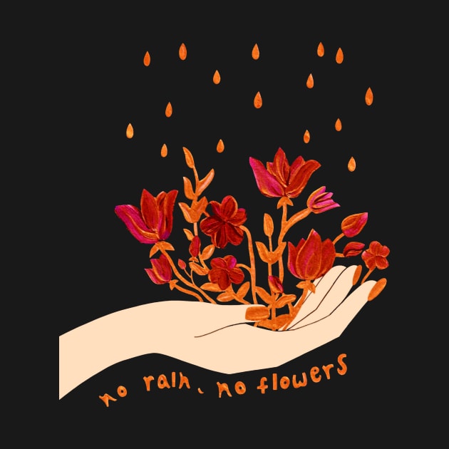 No rain, no flowers by LunarsFlow