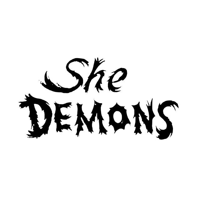 SHE DEMONS by TheCosmicTradingPost