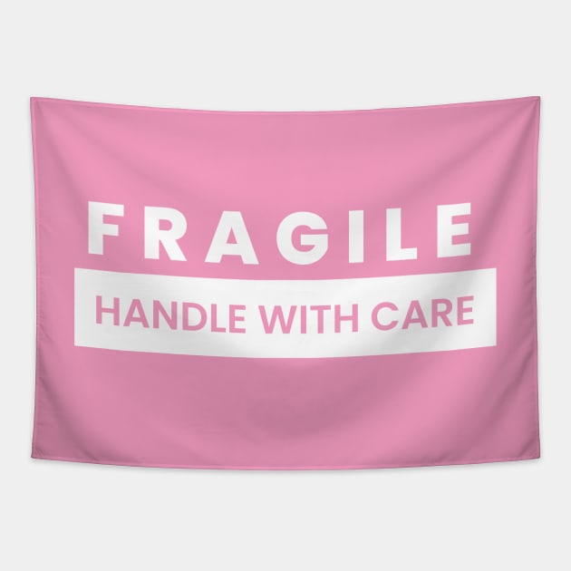 Handle with care Tapestry by Pink Pastel