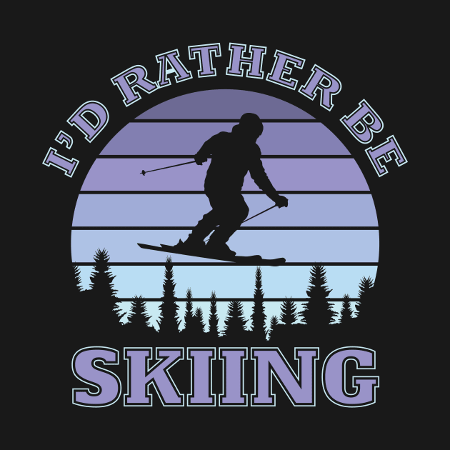 I'd rather be skiing by RockyDesigns