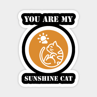 You Are My Sunshine Cat Magnet