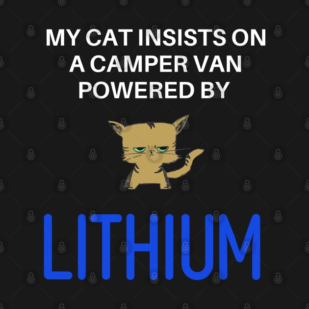 My Cat Insists on a Camper Van Powered by Lithium by Ozzy's EZ Wear