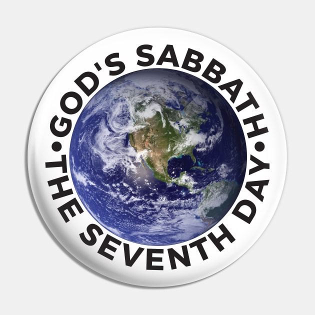 God's Sabbath The Seventh Day - Earth Pin by DPattonPD