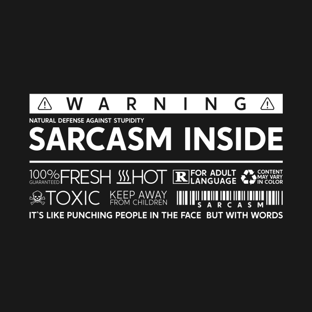 Sarcasm Inside by TigerHawk