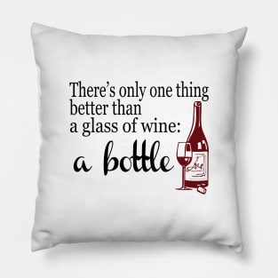 Better Than A Glass Of Wine, A Bottle Pillow