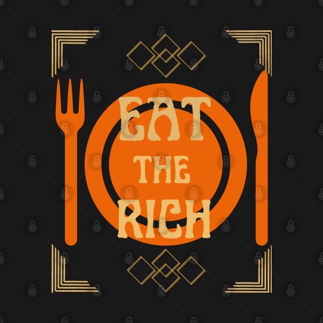 EAT THE RICH, by artbleed