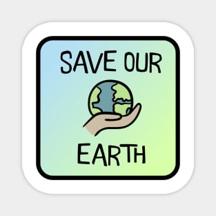 Save Our Earth Magnet