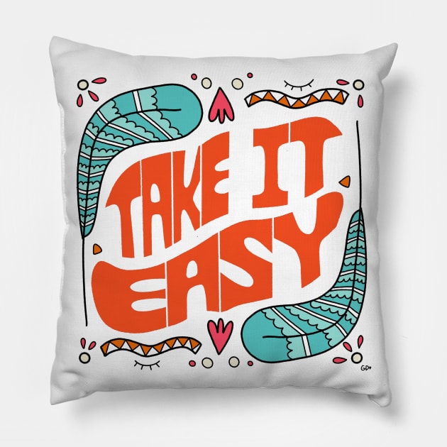 Take it easy Pillow by gabbadelgado