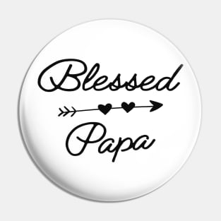 Papa - Blessed papa Pin