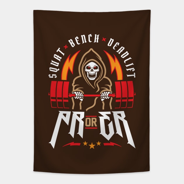 PR or ER - Squat Bench Deadlift (Gym Reaper) Funny Gym Ego Lifting Tapestry by brogressproject