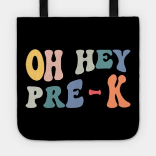 Oh Hey Pre-K Groovy Funny Back To School Teacher Kids Tote