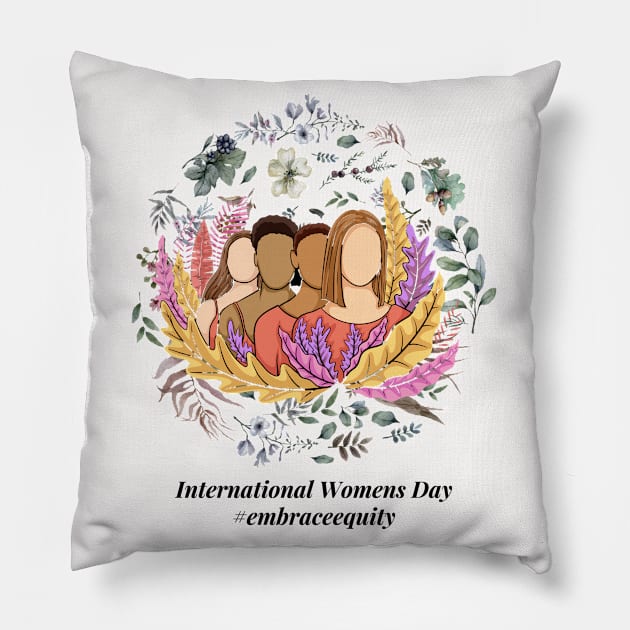 embrace equity international women's day 2023 Pillow by Ballari